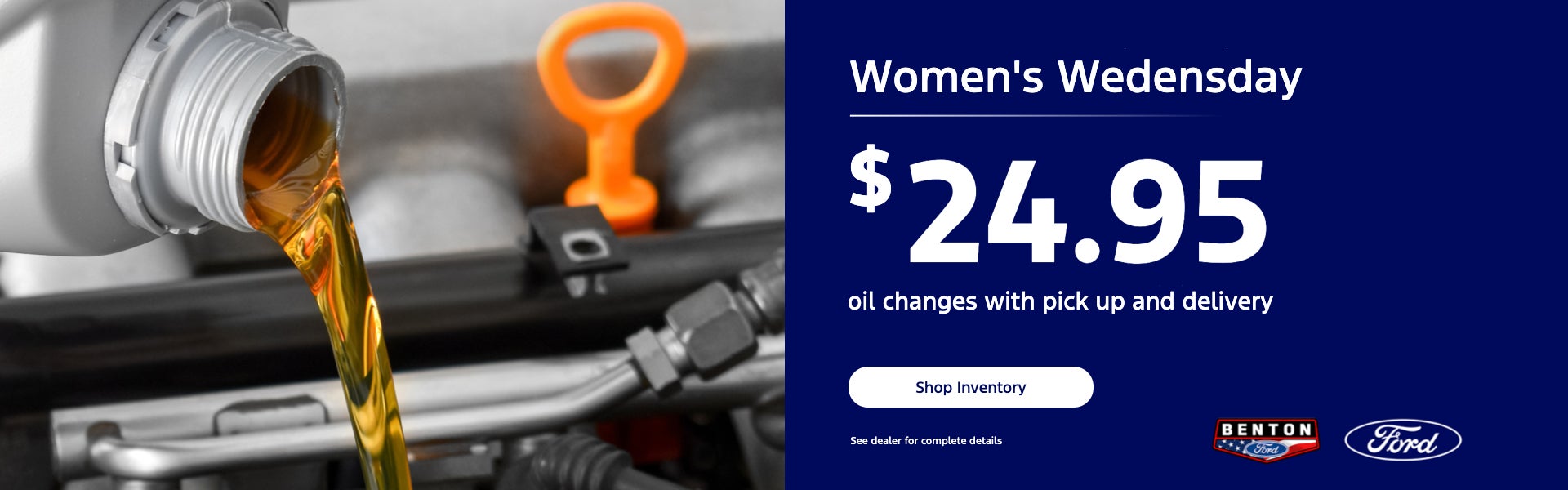 Women's Wedensday $24.95 oil changes with pick up and delive